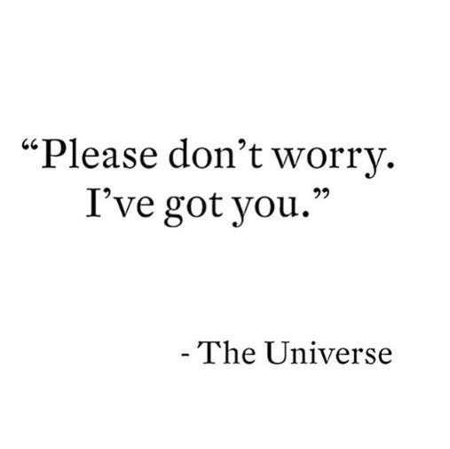 Tillid 'Please don't worry. I've got you' - The Universe